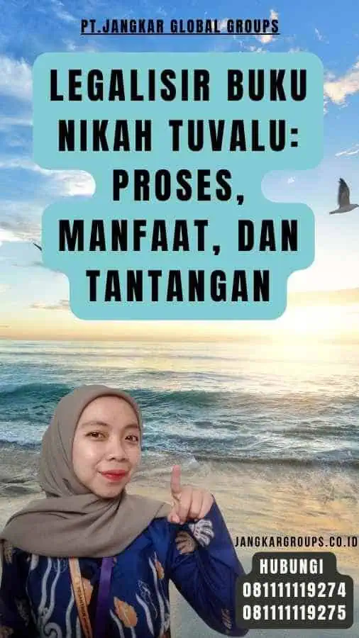 Legalisir Buku Nikah Tuvalu Proses, Manfaat, dan Tantangan