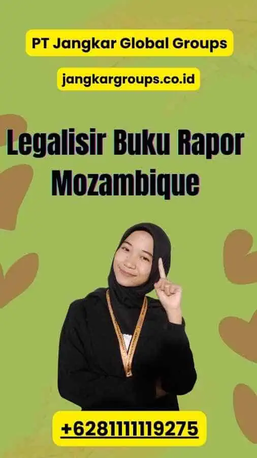 Legalisir Buku Rapor Mozambique