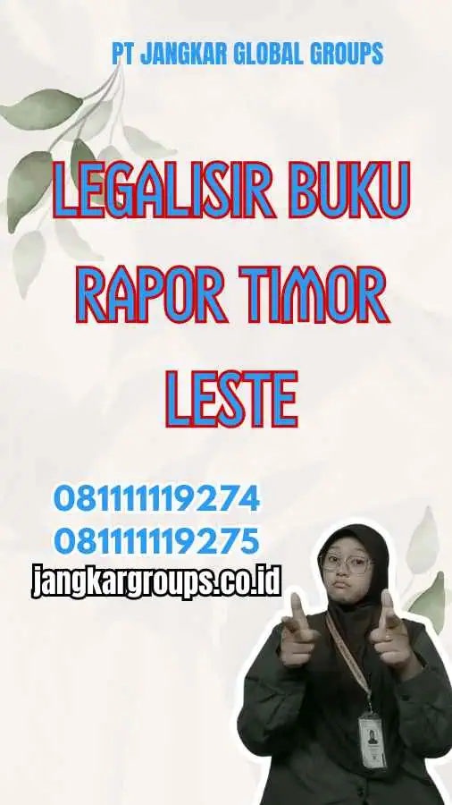 Legalisir Buku Rapor Timor Leste