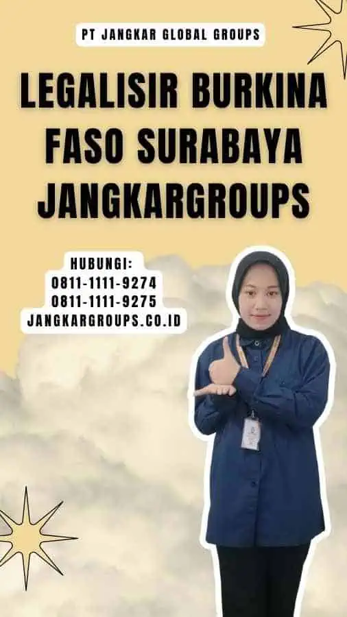 Legalisir Burkina Faso Surabaya Jangkargroups