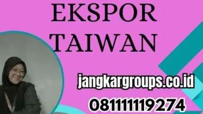 Legalisir Dokumen Ekspor Taiwan