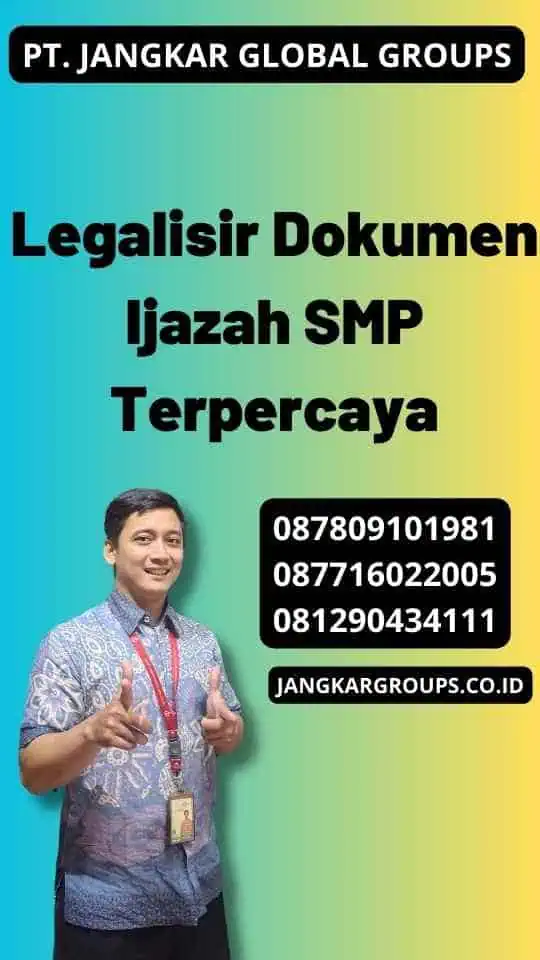 Legalisir Dokumen Ijazah SMP Terpercaya