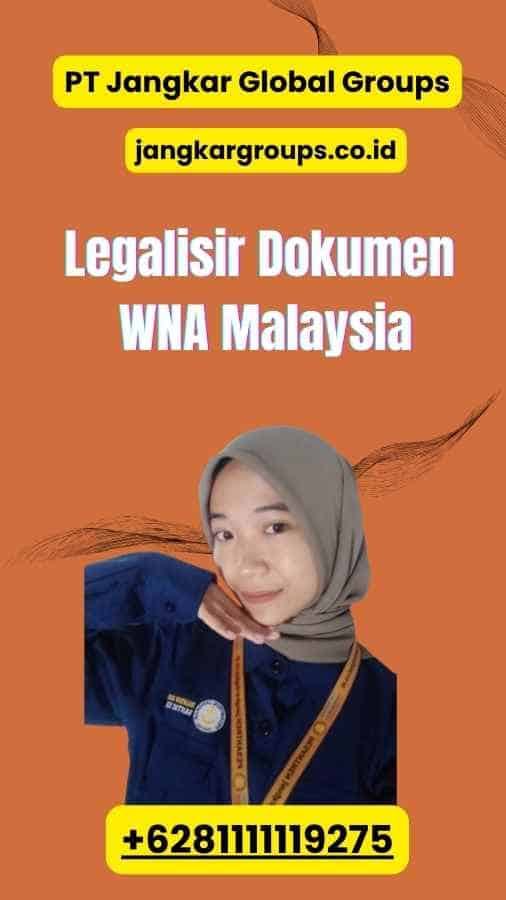 Legalisir Dokumen WNA Malaysia