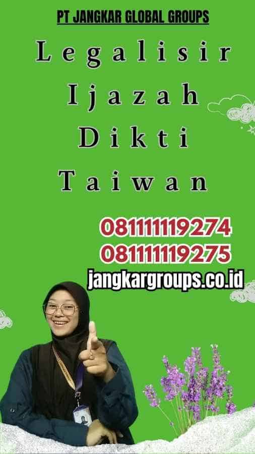 Legalisir Ijazah Dikti Taiwan