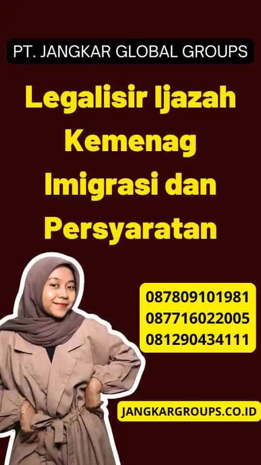 Legalisir Ijazah Kemenag Imigrasi dan Persyaratan