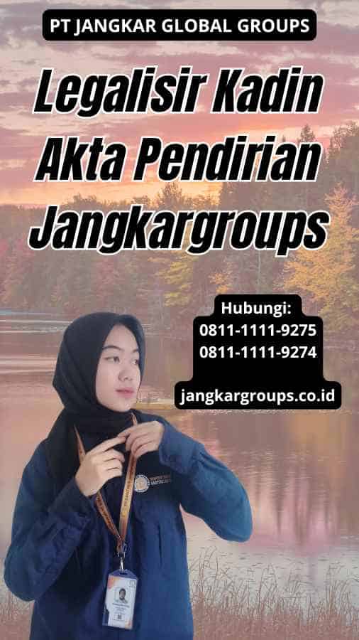 Legalisir Kadin Akta Pendirian Jangkargroups