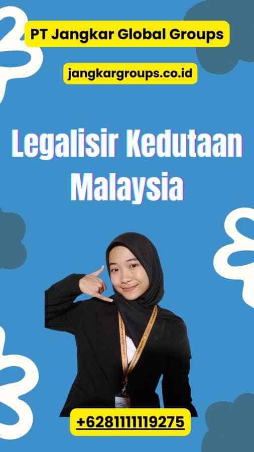 Legalisir Kedutaan Malaysia