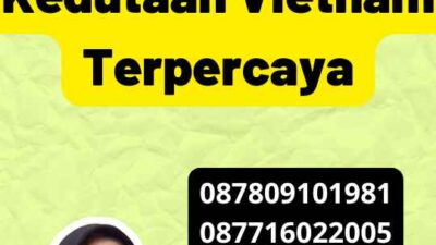 Legalisir Kedutaan Vietnam Terpercaya