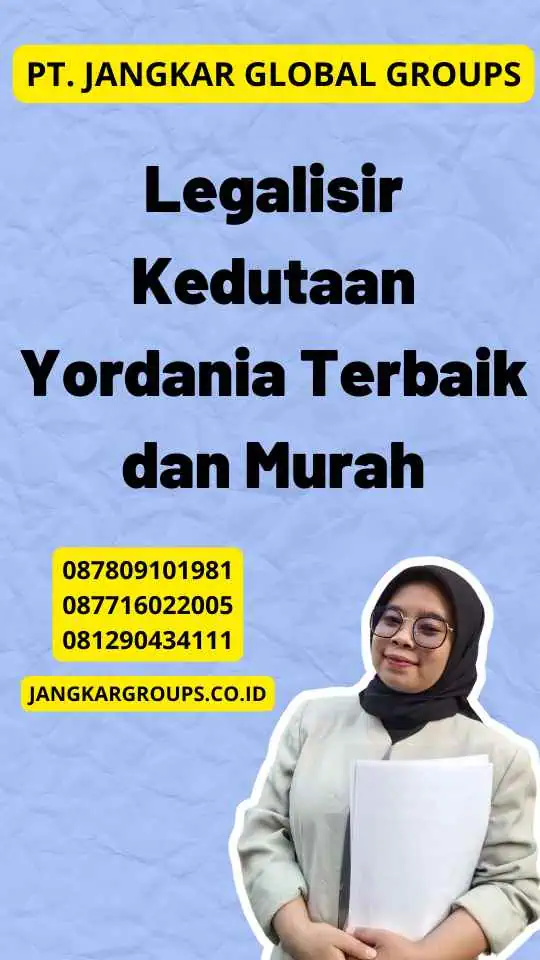 Legalisir Kedutaan Yordania Terbaik dan Murah