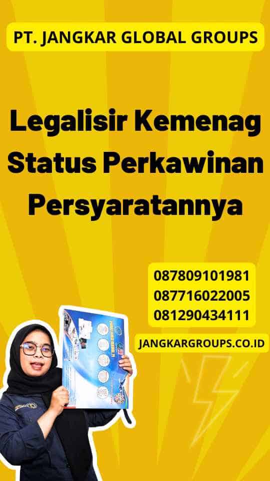 Legalisir Kemenag Status Perkawinan Persyaratannya