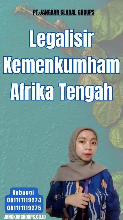 Legalisir Kemenkumham Afrika Tengah