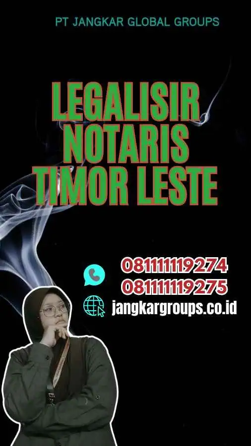 Legalisir Notaris Timor Leste