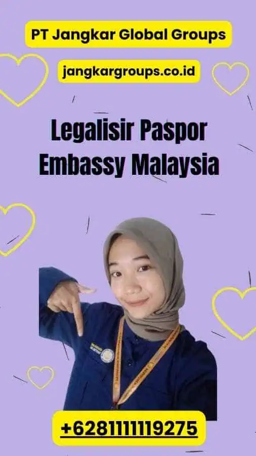 Legalisir Paspor Embassy Malaysia