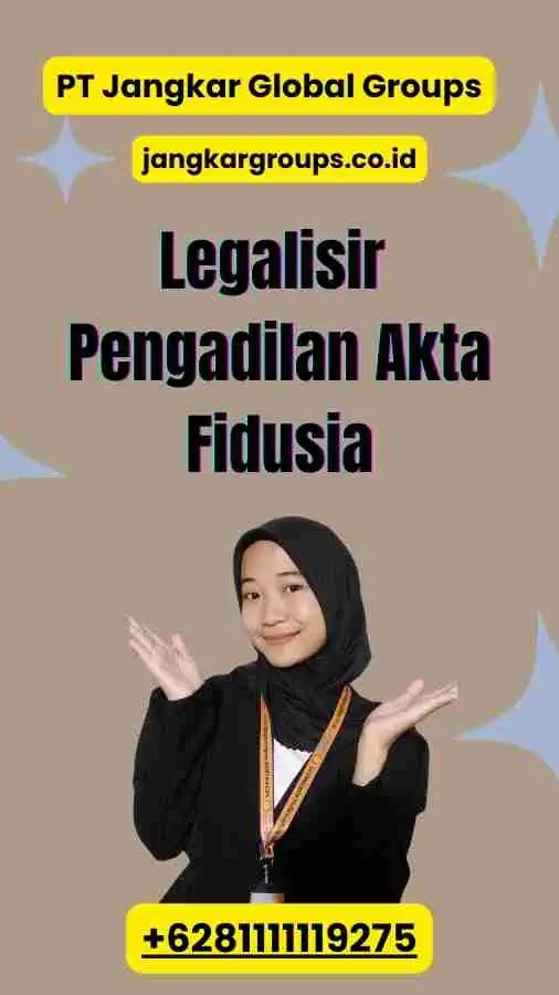 Legalisir Pengadilan Akta Fidusia