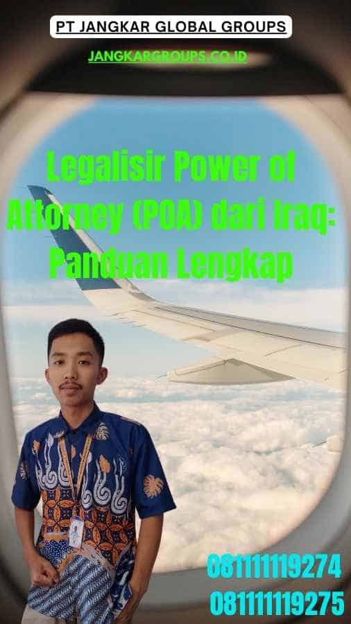 Legalisir Power of Attorney (POA) dari Iraq Panduan Lengkap