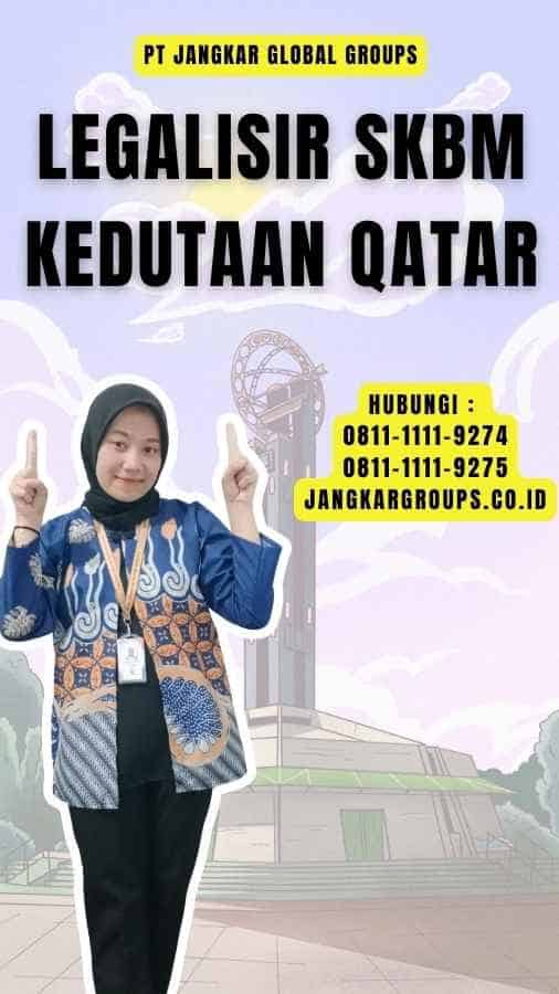 Legalisir SKBM Kedutaan Qatar