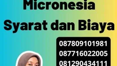 Legalisir SKCK Kedutaan Micronesia Syarat dan Biaya