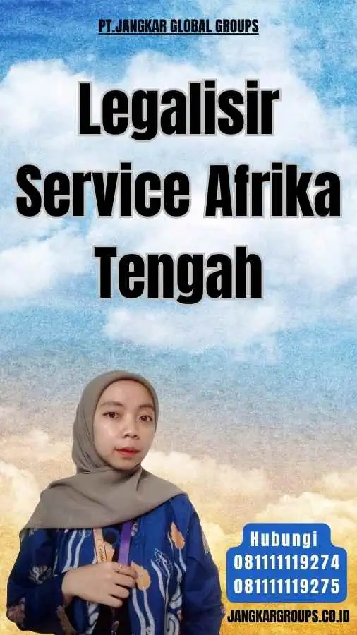 Legalisir Service Afrika Tengah