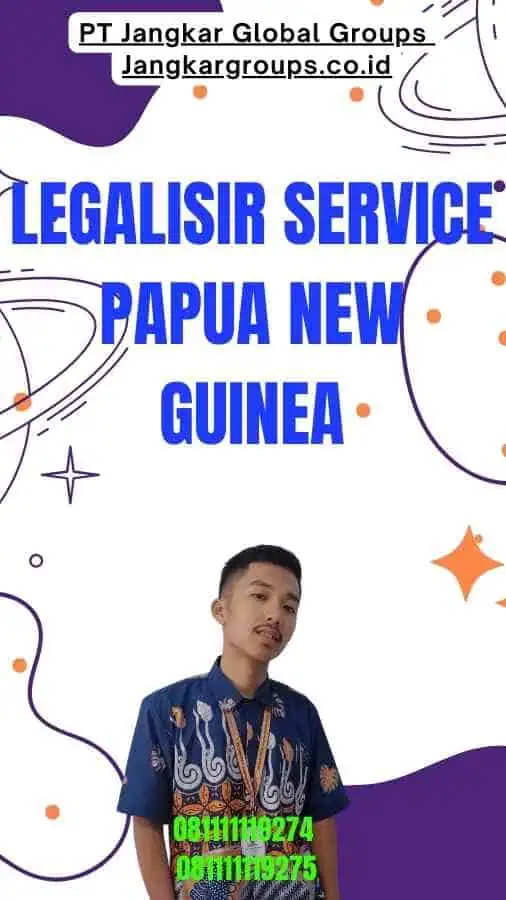 Legalisir Service Papua new guinea