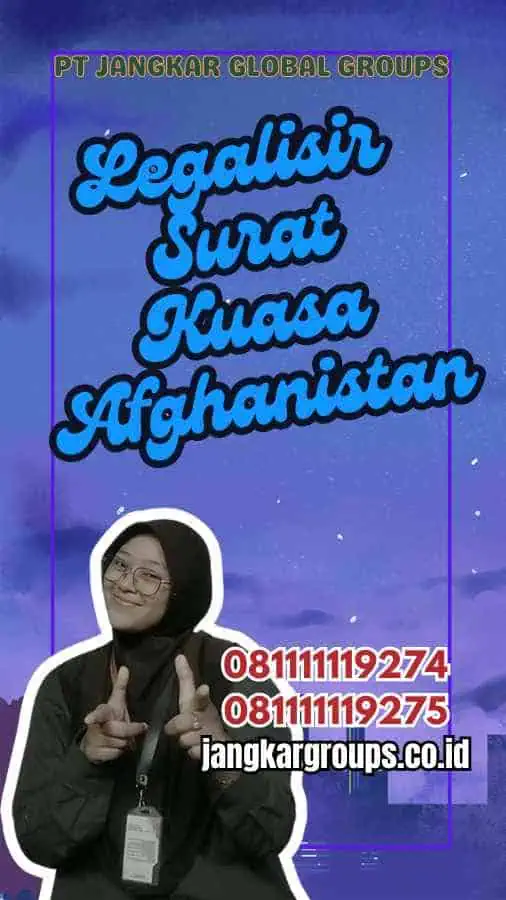 Legalisir Surat Kuasa Afghanistan