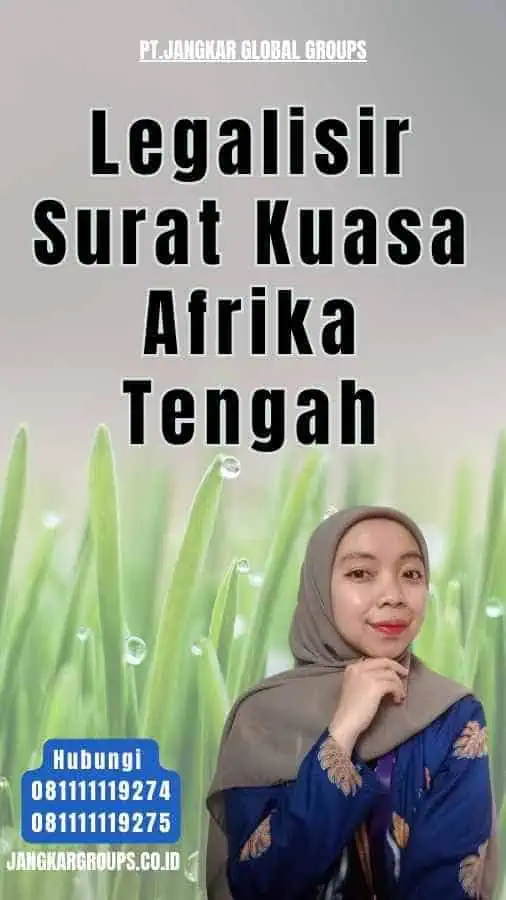 Legalisir Surat Kuasa Afrika Tengah