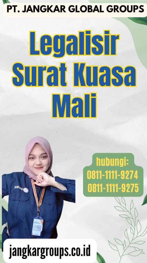 Legalisir Surat Kuasa Mali