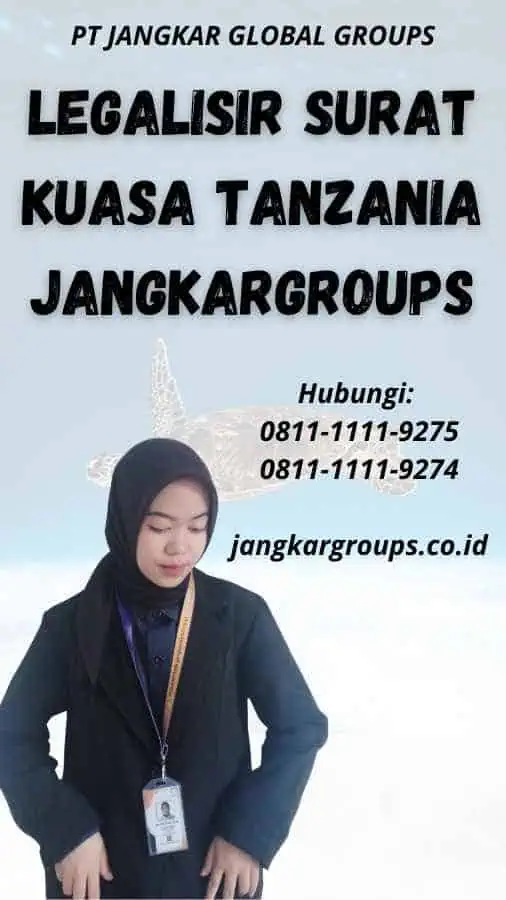 Legalisir Surat Kuasa Tanzania Jangkargroups