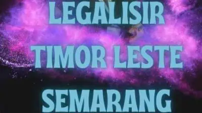 Legalisir Timor Leste Semarang