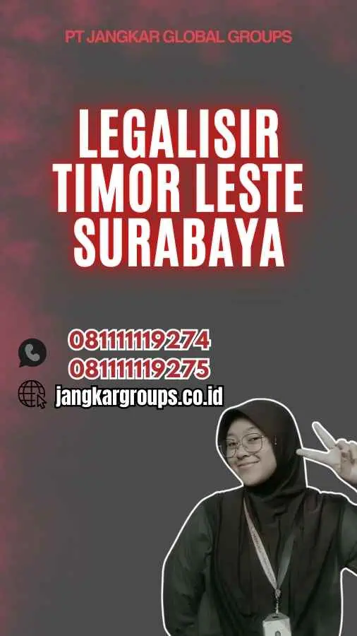 Legalisir Timor Leste Surabaya