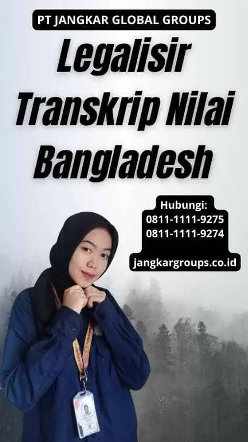 Legalisir Transkrip Nilai Bangladesh