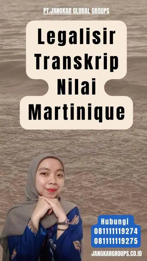 Legalisir Transkrip Nilai Martinique