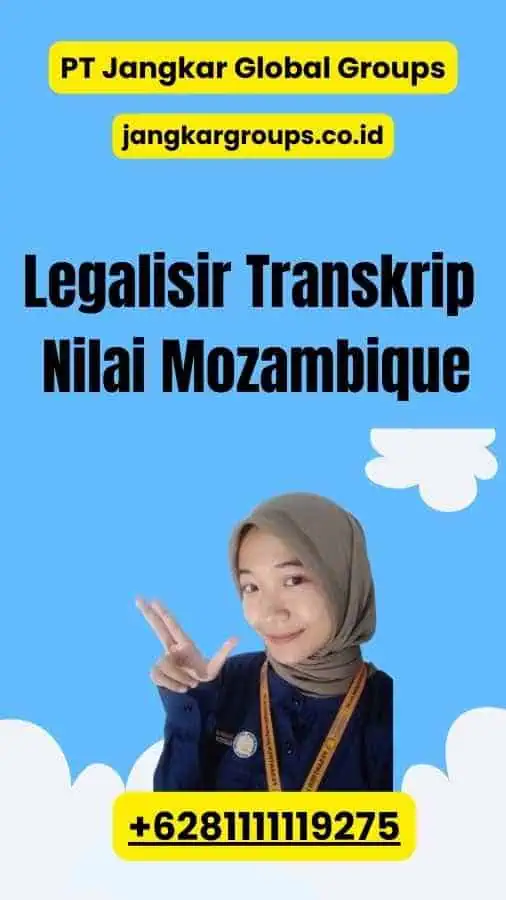 Legalisir Transkrip Nilai Mozambique