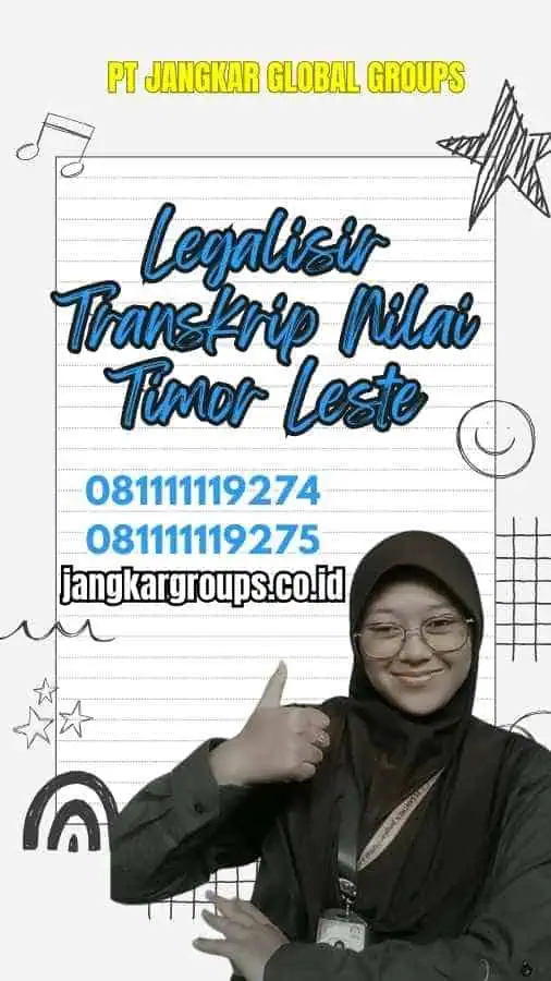 Legalisir Transkrip Nilai Timor Leste