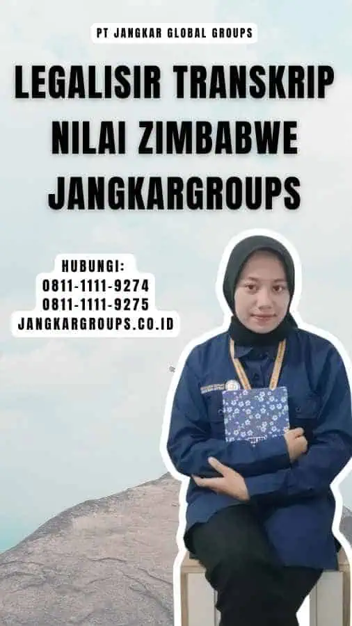 Legalisir Transkrip Nilai Zimbabwe Jangkargroups