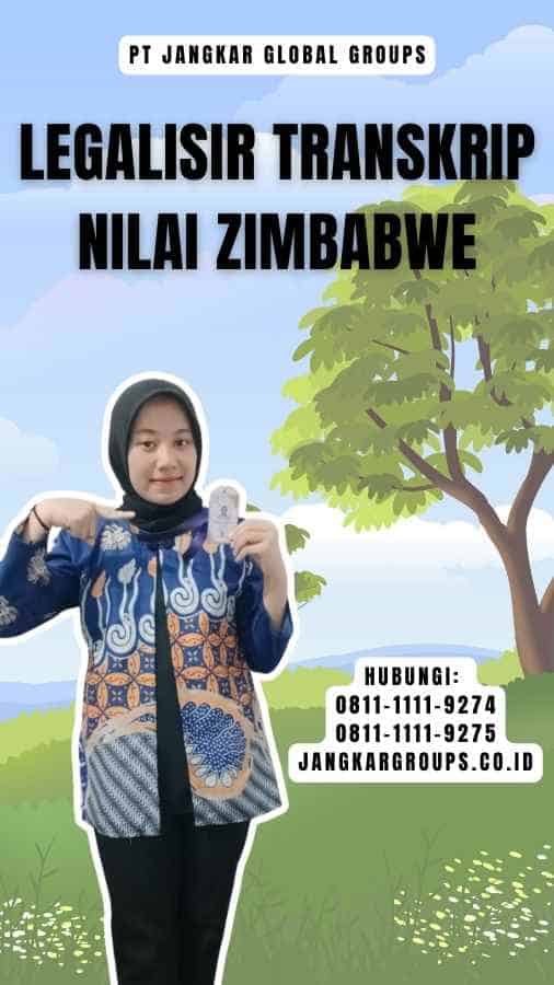 Legalisir Transkrip Nilai Zimbabwe