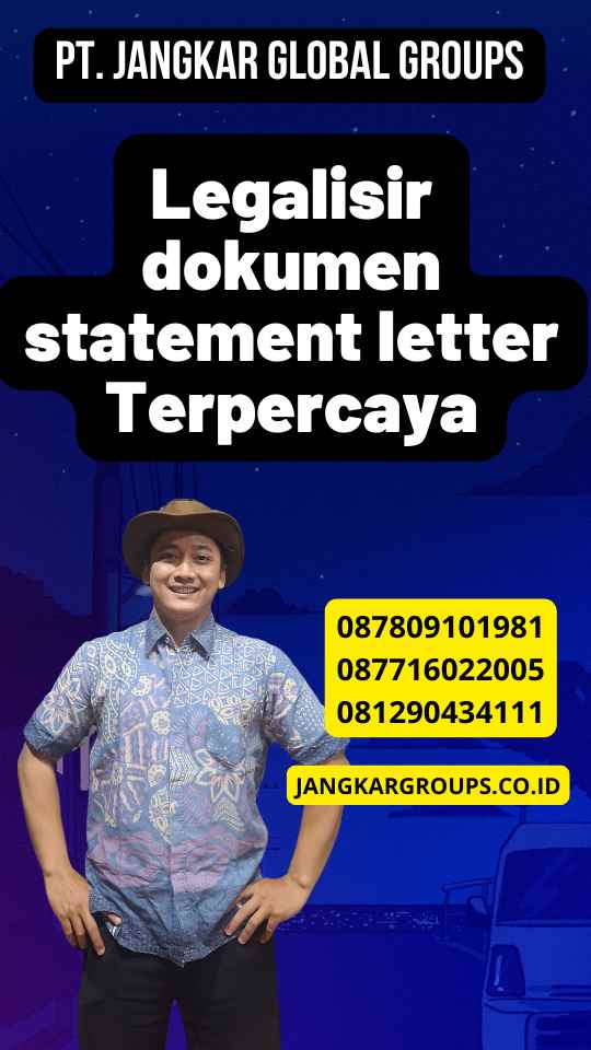 Legalisir dokumen statement letter Terpercaya