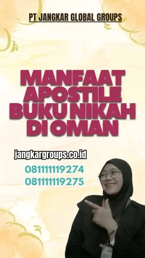 Manfaat Apostile Buku Nikah di Oman