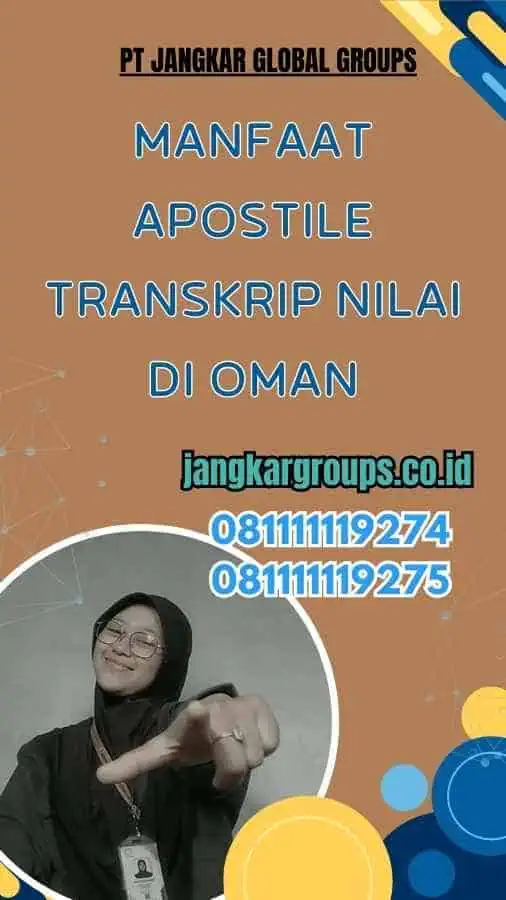 Manfaat Apostile Transkrip Nilai di Oman