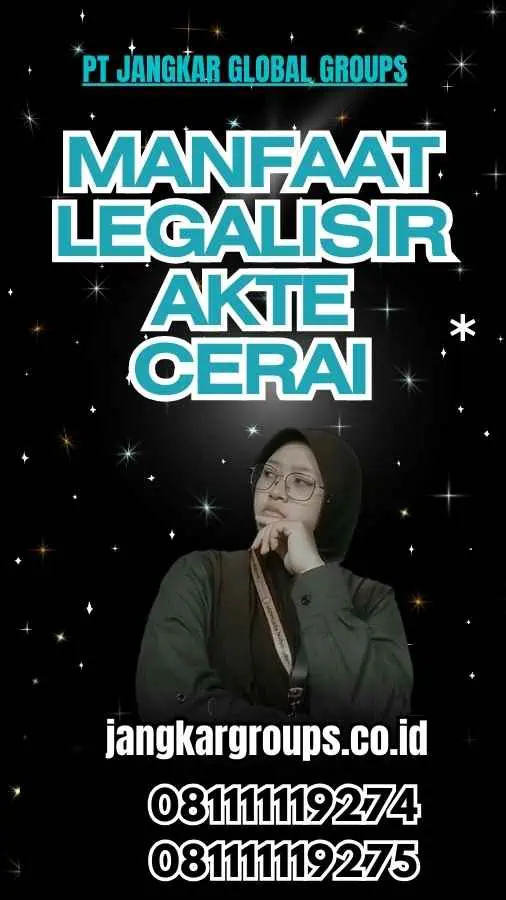 Manfaat Legalisir Akte Cerai