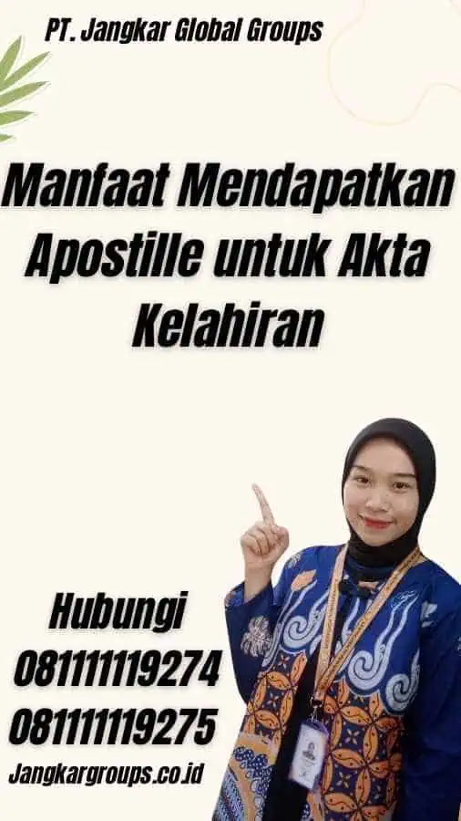 Manfaat Mendapatkan Apostille untuk Akta Kelahiran