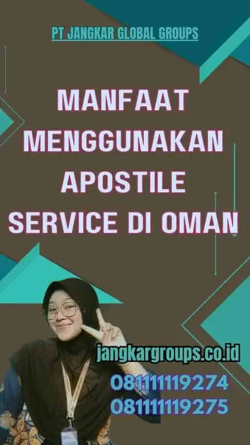 Manfaat Menggunakan Apostile Service di Oman