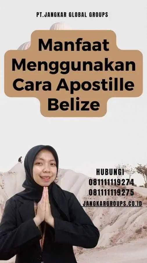 Manfaat Menggunakan Cara Apostille Belize