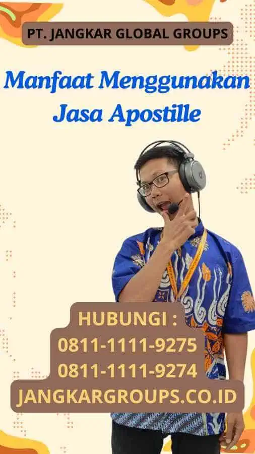 Manfaat Menggunakan Jasa Apostille