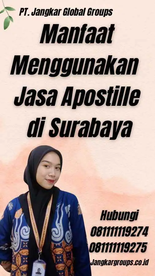 Manfaat Menggunakan Jasa Apostille di Surabaya