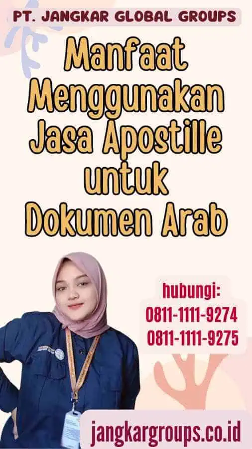 Manfaat Menggunakan Jasa Apostille untuk Dokumen Arab