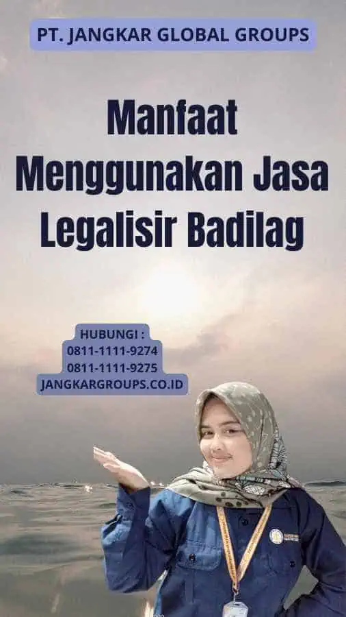 Manfaat Menggunakan Jasa Legalisir Badilag