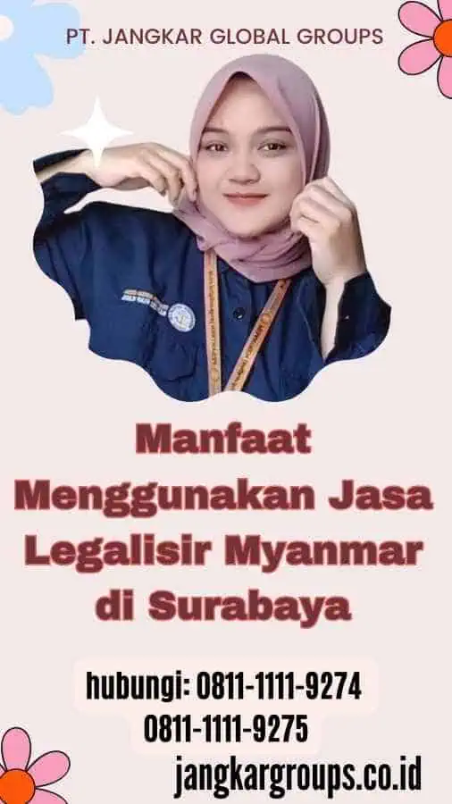 Manfaat Menggunakan Jasa Legalisir Myanmar di Surabaya