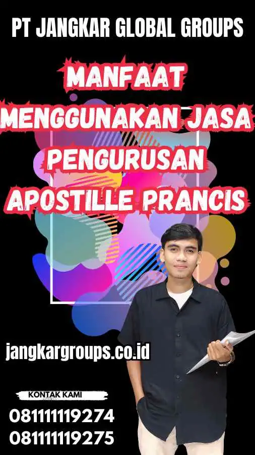 Manfaat Menggunakan Jasa Pengurusan Apostille Prancis