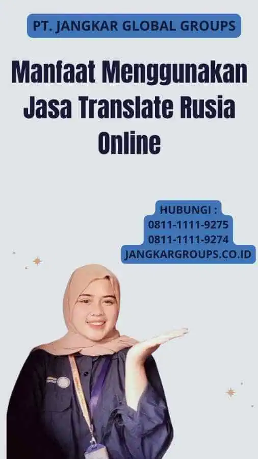 Manfaat Menggunakan Jasa Translate Rusia Online