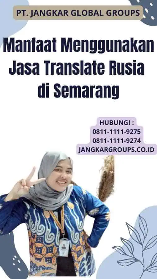 Manfaat Menggunakan Jasa Translate Rusia di Semarang